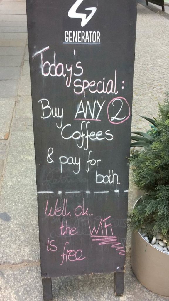 Today's special: Buy ANY 2 Coffees & pay for both! Well, ok... the WiFi is free